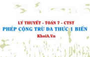 Cách cộng trừ đa thức một biến? Tính chất của phép cộng đa...